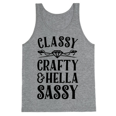 Classy Crafty & Hella Sassy Tank Top