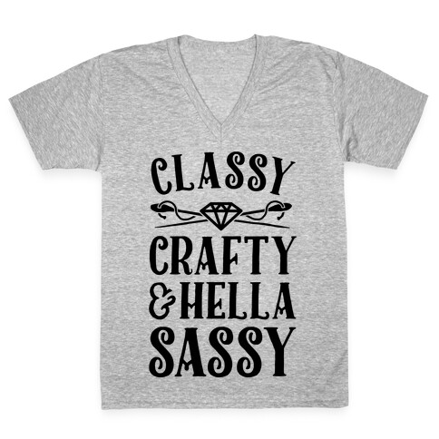 Classy Crafty & Hella Sassy V-Neck Tee Shirt