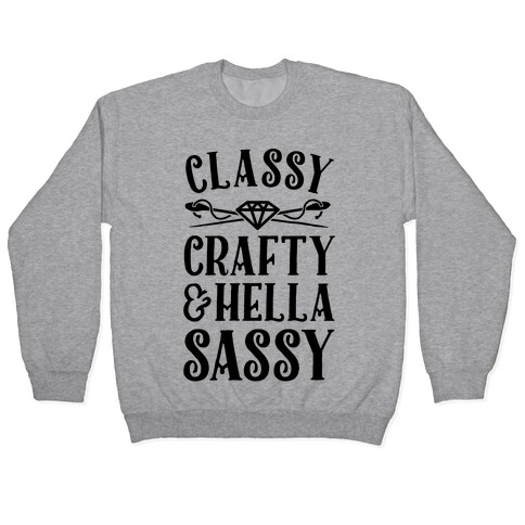 Classy Crafty & Hella Sassy Pullover