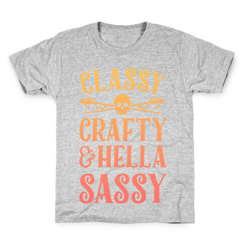 Classy Crafty & Hella Sassy Kids T-Shirt