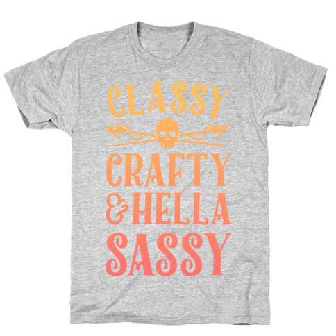 Classy Crafty & Hella Sassy T-Shirt