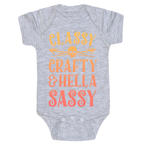 Classy Crafty & Hella Sassy Baby One-Piece