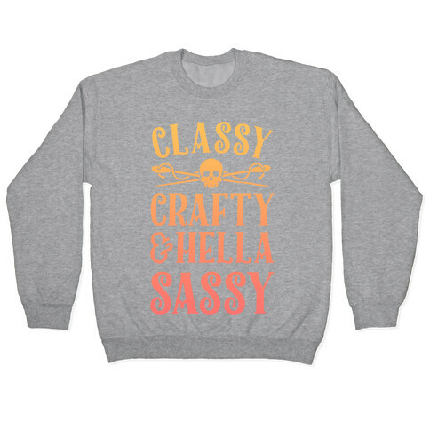 Classy Crafty & Hella Sassy Pullover
