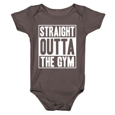 Straight Outta The Gym Baby One-Piece