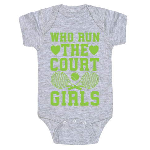 Who Run The Court Girls Baby One-Piece