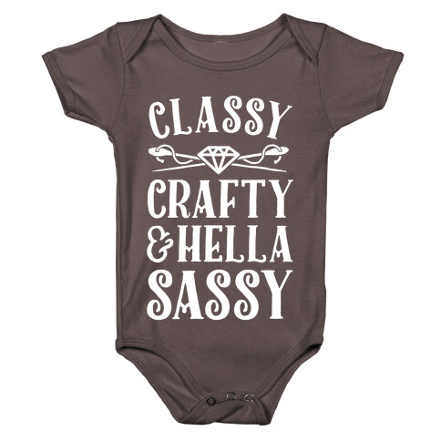 Classy Crafty & Hella Sassy Baby One-Piece