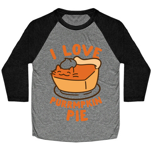 I Love Purrmpkin Pie Baseball Tee