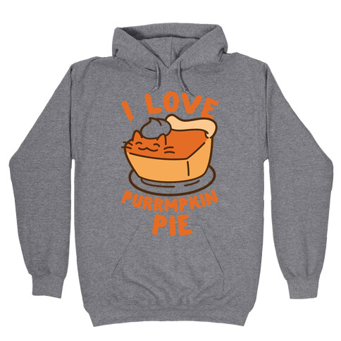 I Love Purrmpkin Pie Hooded Sweatshirt