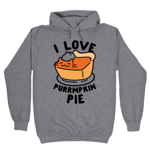 I Love Purrmpkin Pie Hooded Sweatshirt