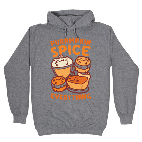 Purrmpkin Spice Everything Hooded Sweatshirt