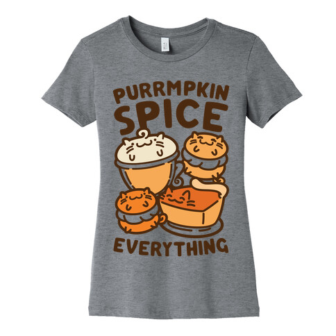 Purrmpkin Spice Everything Womens T-Shirt