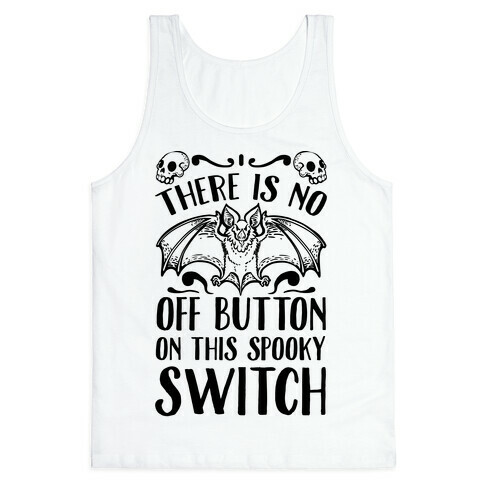 There Is No Off Button on This Spooky Switch Tank Top