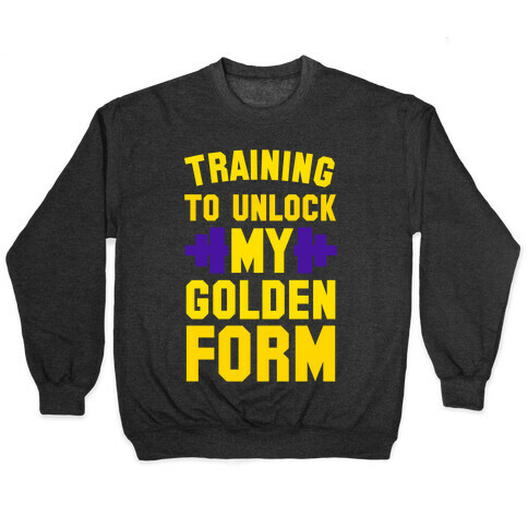 Training to Unlock My Golden Form Pullover