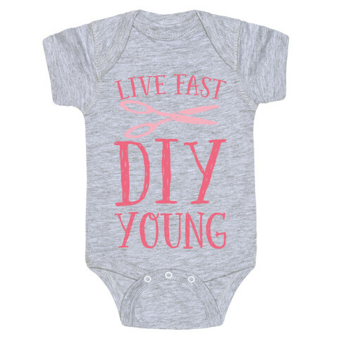 Live Fast DIY Young Baby One-Piece
