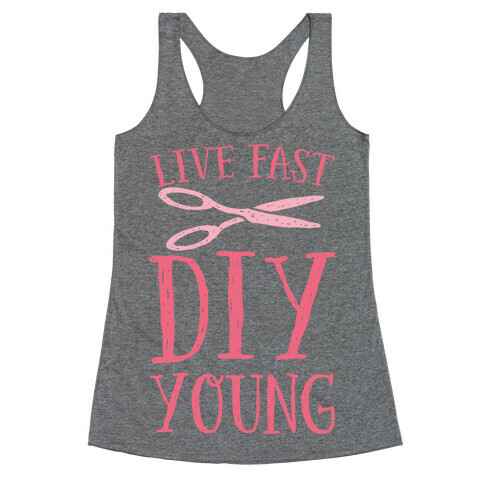 Live Fast DIY Young Racerback Tank Top