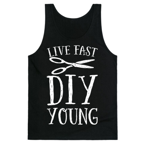 Live Fast DIY Young Tank Top