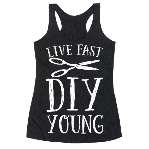 Live Fast DIY Young Racerback Tank Top