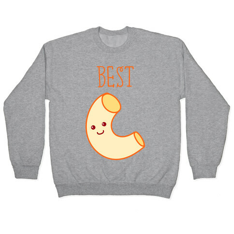 Best Friends Macaroni and Cheese 1 Pullover