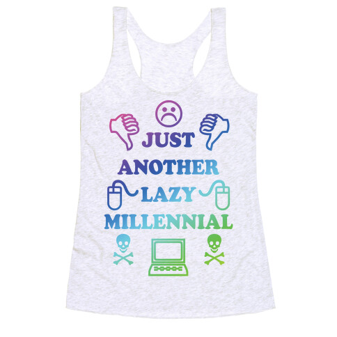 Just Another Lazy Millennial Racerback Tank Top