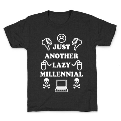 Just Another Lazy Millennial Kids T-Shirt