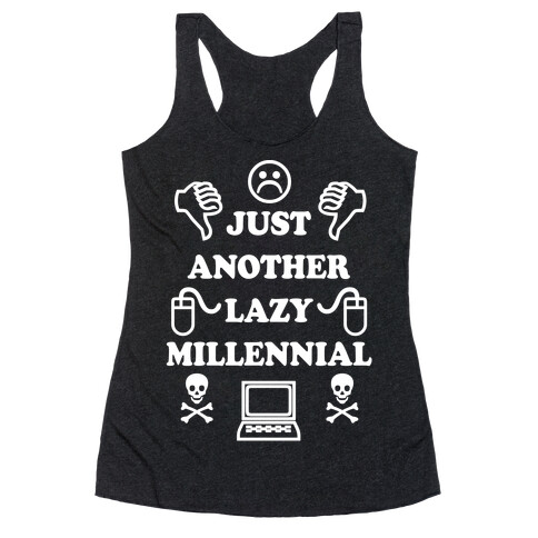 Just Another Lazy Millennial Racerback Tank Top