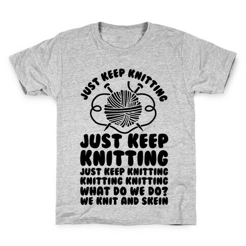 Just Keep Knitting Kids T-Shirt