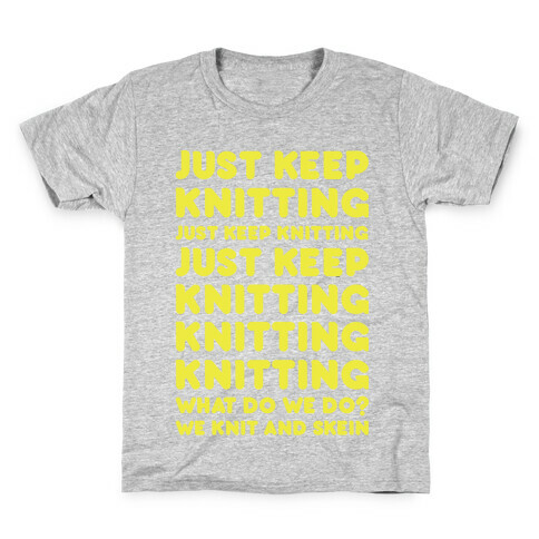 Just Keep Knitting Kids T-Shirt