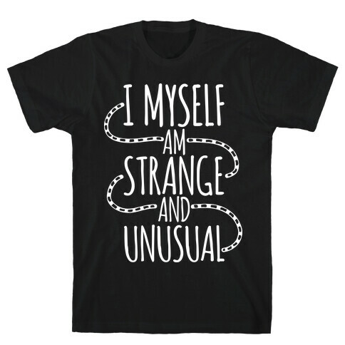 I Myself am Strange and Unusual T-Shirt