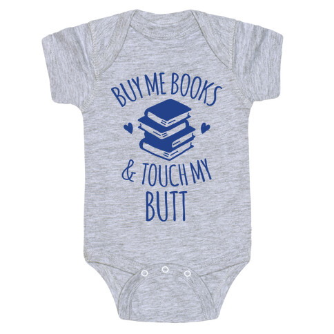 Buy Me Books and Touch My Butt Baby One-Piece