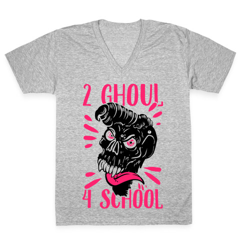 2 Ghoul 4 School V-Neck Tee Shirt