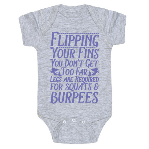 Legs Are Required For Squats and Burpees Baby One-Piece