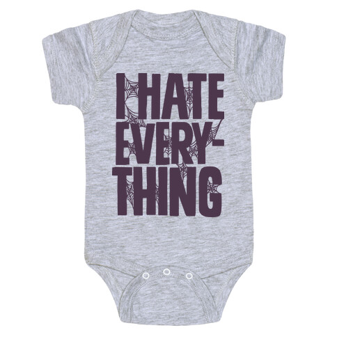 I Hate Everything Baby One-Piece