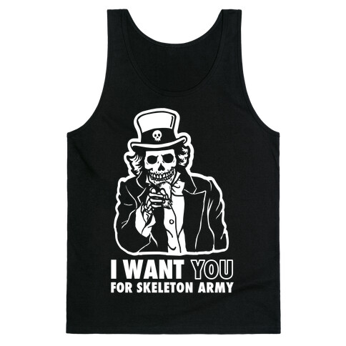 I Want You to Join Skeleton Army Tank Top