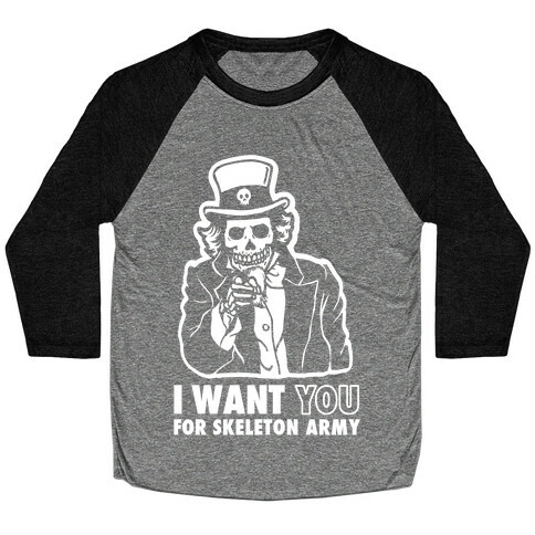 I Want You to Join Skeleton Army Baseball Tee