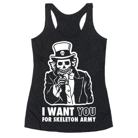 I Want You to Join Skeleton Army Racerback Tank Top