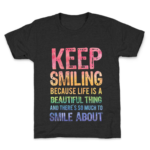 Keep Smiling (Dark Tank) Kids T-Shirt