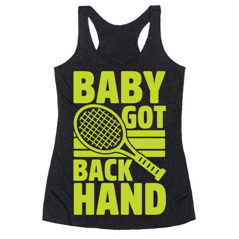 Baby Got Backhand Racerback Tank Top