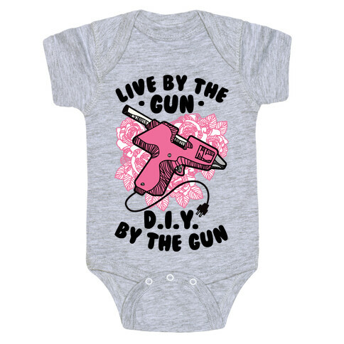 Live By the Gun DIY By the Gun Baby One-Piece