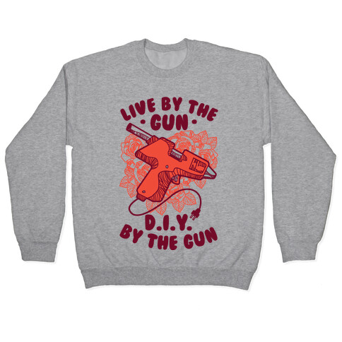 Live By the Gun DIY By the Gun Pullover