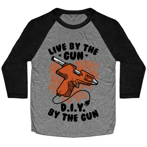 Live By the Gun DIY By the Gun Baseball Tee