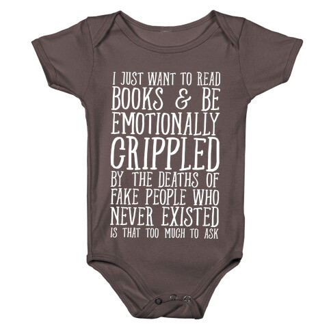 I Just Want to Read Books and be Emotionally Crippled Baby One-Piece