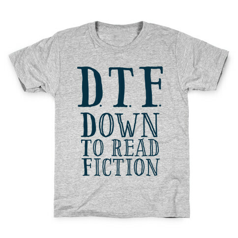 DTF Down to (Read) Fiction Kids T-Shirt