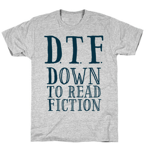 DTF Down to (Read) Fiction T-Shirt