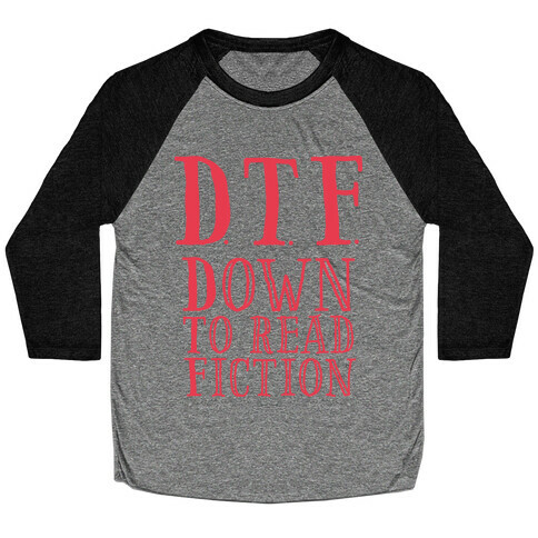 DTF Down to (Read) Fiction Baseball Tee