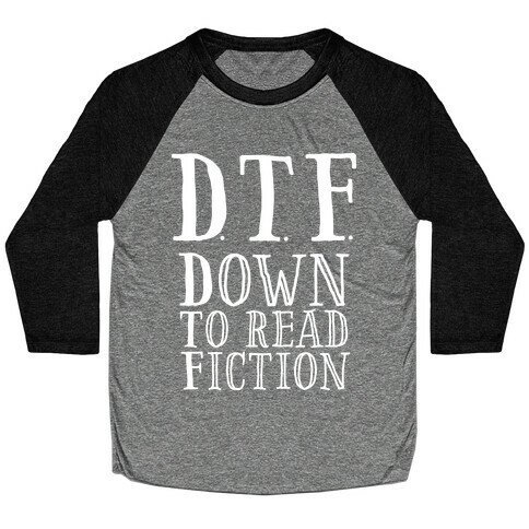 DTF Down to (Read) Fiction Baseball Tee