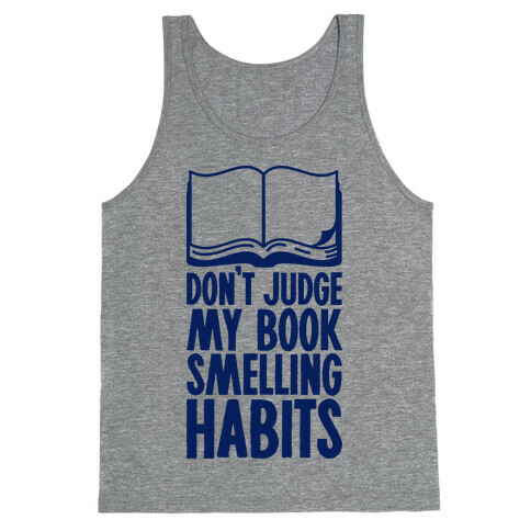 Don't Judge My Book Smelling Habits Tank Top
