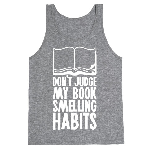 Don't Judge My Book Smelling Habits Tank Top