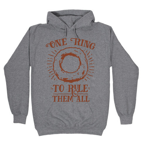 One Onion Ring to Rule Them All Hooded Sweatshirt