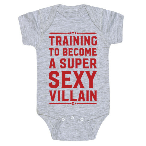 Training to Become a Super Sexy Villain Baby One-Piece