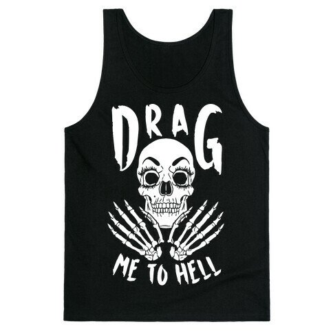 Drag Me To Hell Tank Top